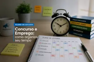 Como organizar um plano de estudos para concurso enquanto procura emprego